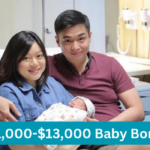 $11,000-$13,000 Baby Bonus