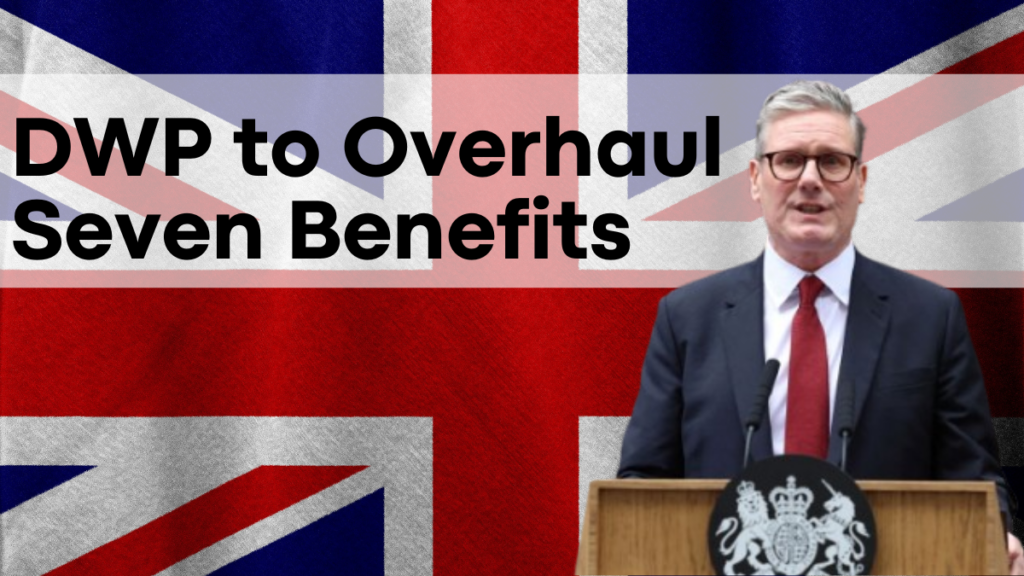 DWP to Overhaul Seven Benefits, Full List of Changes Coming Soon