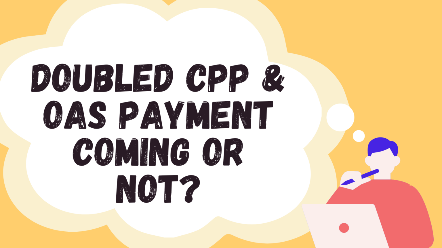 Doubled oas and cpp deposit dates 2025 check eligibility and double
