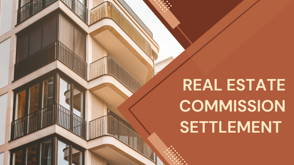 Real Estate Commission Settlement